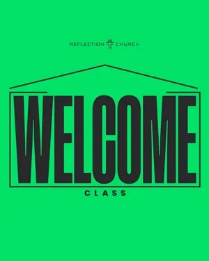 Welcome Class at Reflection Church in Pasadena, California.