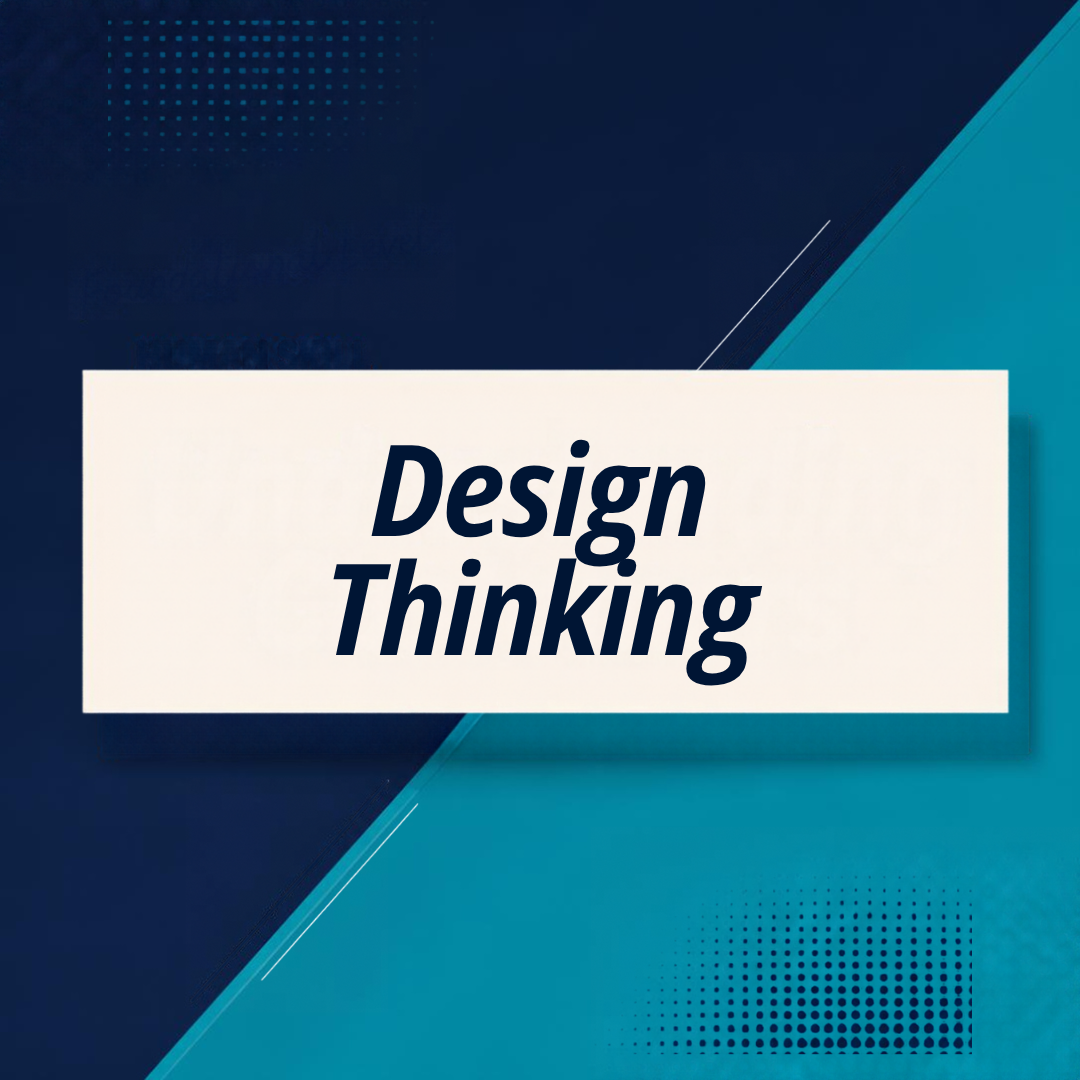 Design Thinking