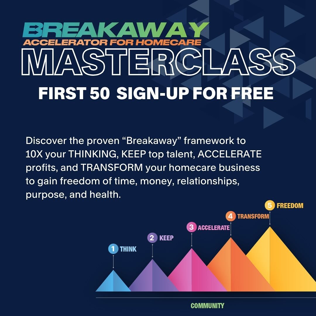 🔈I am excited to announce the virtual Breakaway Accelerator for Homecare Masterclass being held May 21, 2024, from 9:00 am &ndash; 1:00 pm MST.  This is an amazing opportunity for home care business owners who are seeking accelerated growth and the 