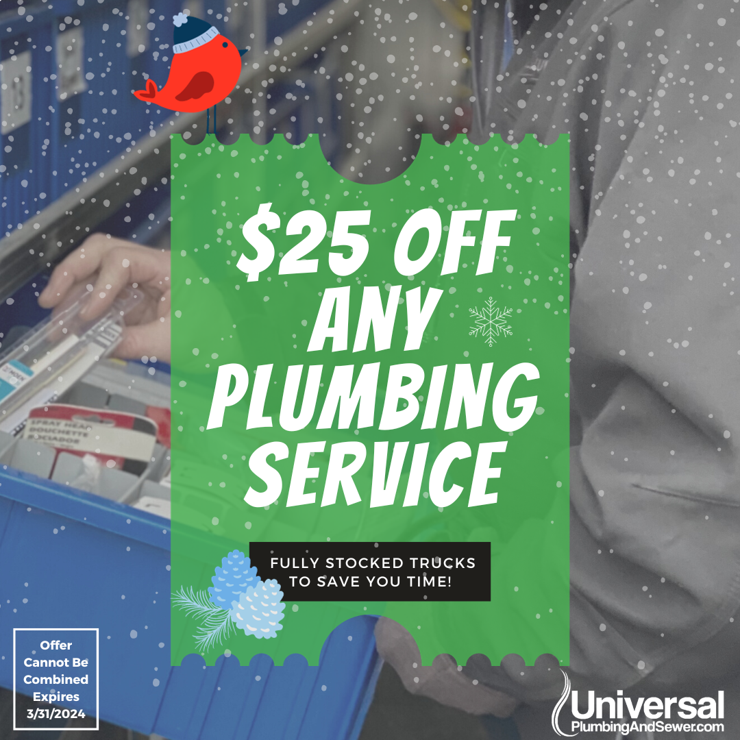 Promotions — Universal Plumbing And Sewer, Inc.
