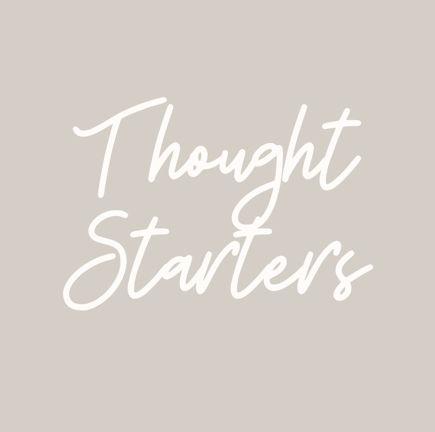 Thought Starters