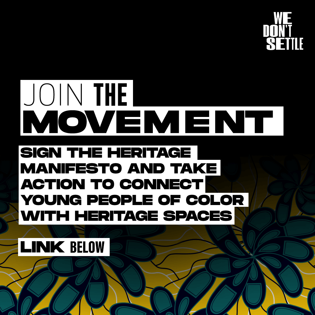 Black background with bold white and black text promoting a movement to connect young people of color with heritage spaces, with a colorful floral pattern at the bottom.