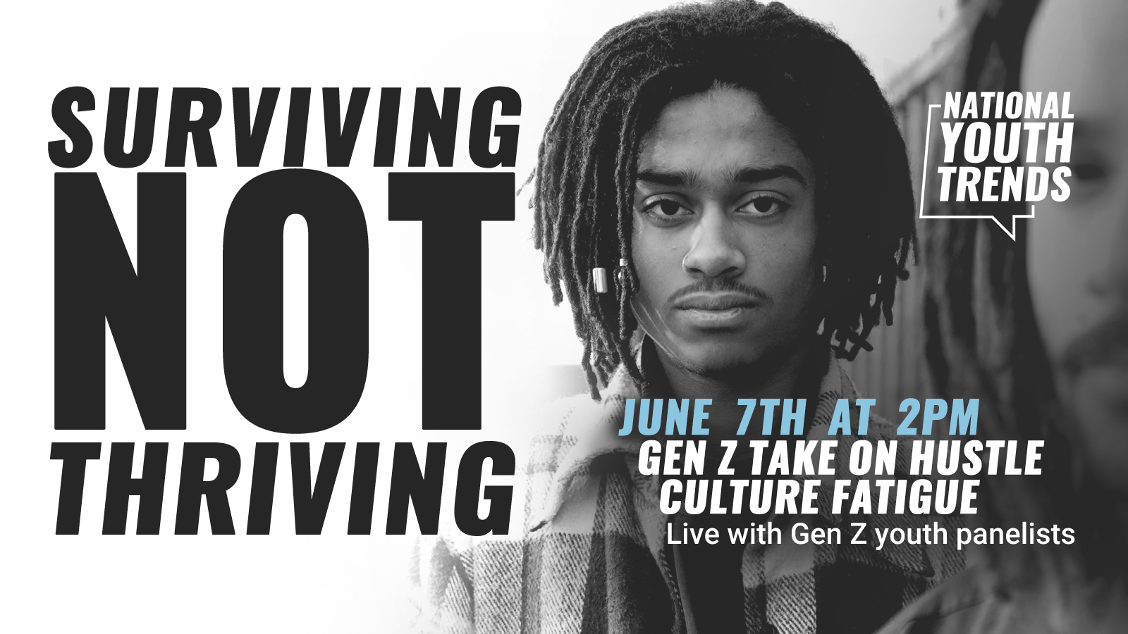 A black-and-white photo of a young man with dreadlocks, wearing a checkered jacket, advertising a virtual event for Gen Z youth discussing cultural fatigue scheduled for June 7th at 2 PM, titled 'Surviving Not Thriving,' part of the National Youth Tr
