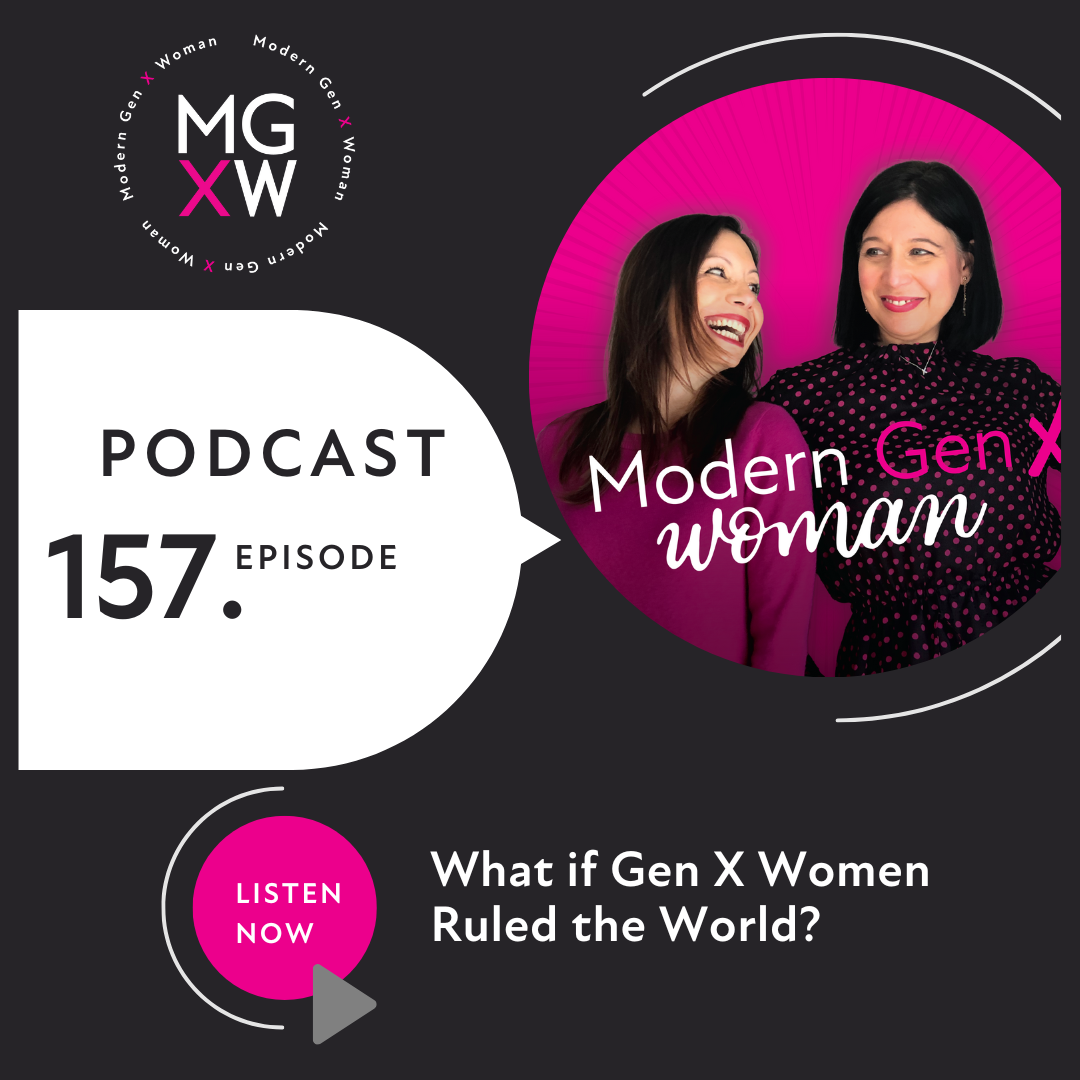 What If Gen X Women Ruled the World? 