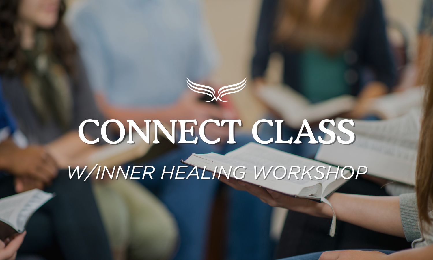 Connect Class w/Inner Healing Workshop