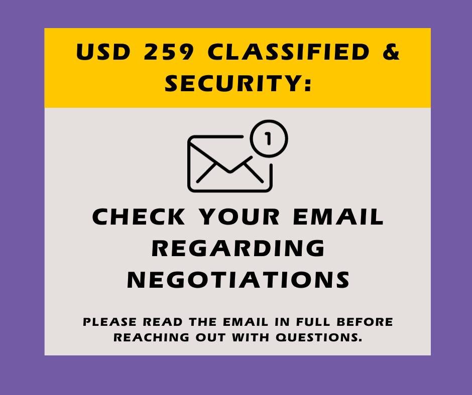 CLASSIFIED AND SECURITY EMPLOYEES:
A joint letter regarding negotiations was sent from USD 259 to Classified and Security employees today, Friday September 22nd at 1:00pm. 

📧 At 1:10pm, you will receive an email from SEIU 513 which lays out extensi