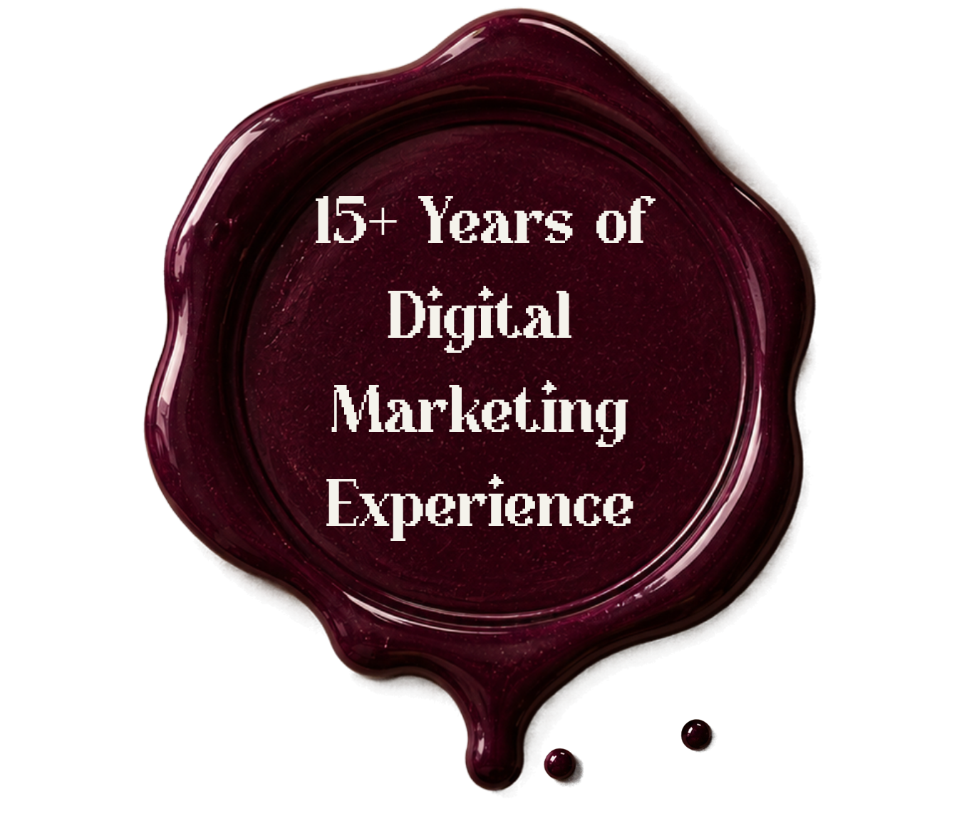 Image of a dark red wax seal with the text '15+ Years of Digital Marketing Experience' written on it.