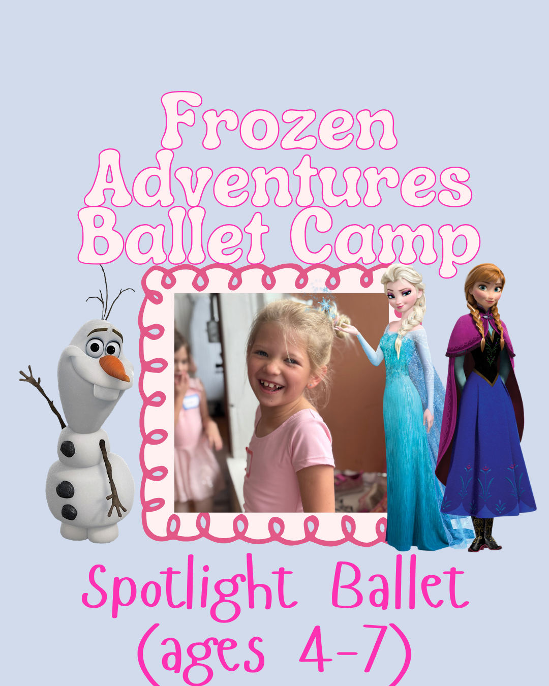 Frozen Adventures! Spotlight Ballet (ages 4-7) July 6, 7, 9, 10 •1-1:55 PM