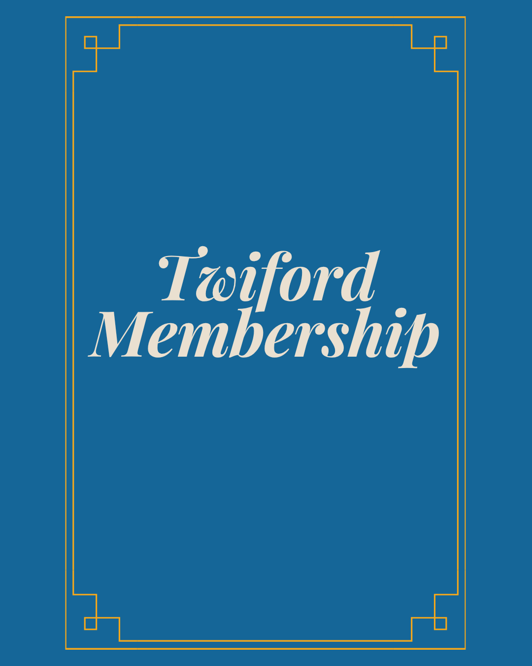 Twiford Membership