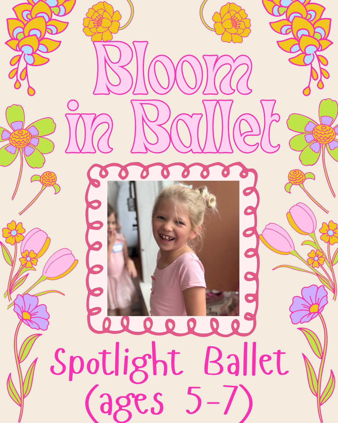 Bloom in Ballet: 8 Week Summer Semester! Spotlight Ballet/Tap (ages 5-7) Wednesdays 9:00-9:55 AM