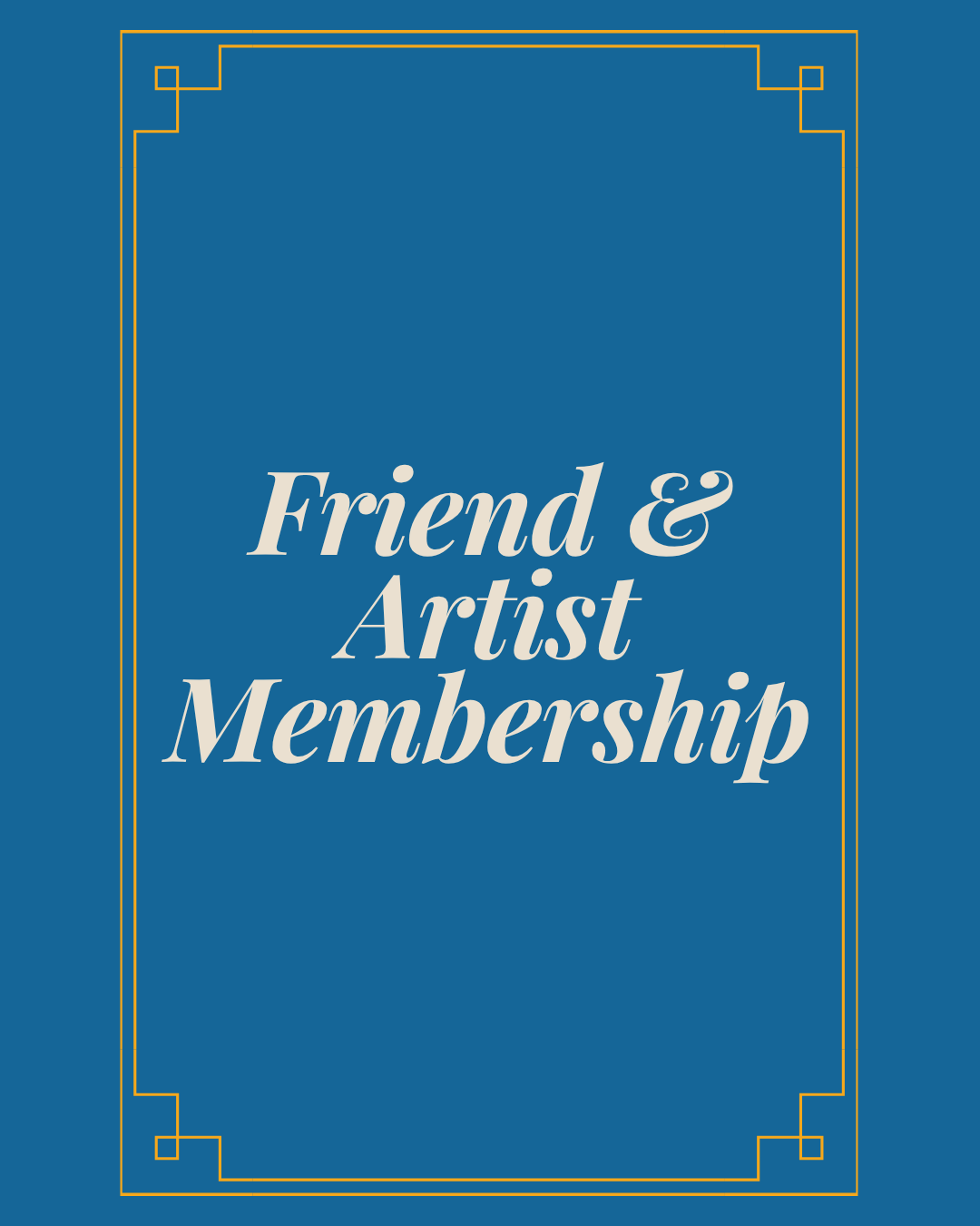 Friend/Artist Membership