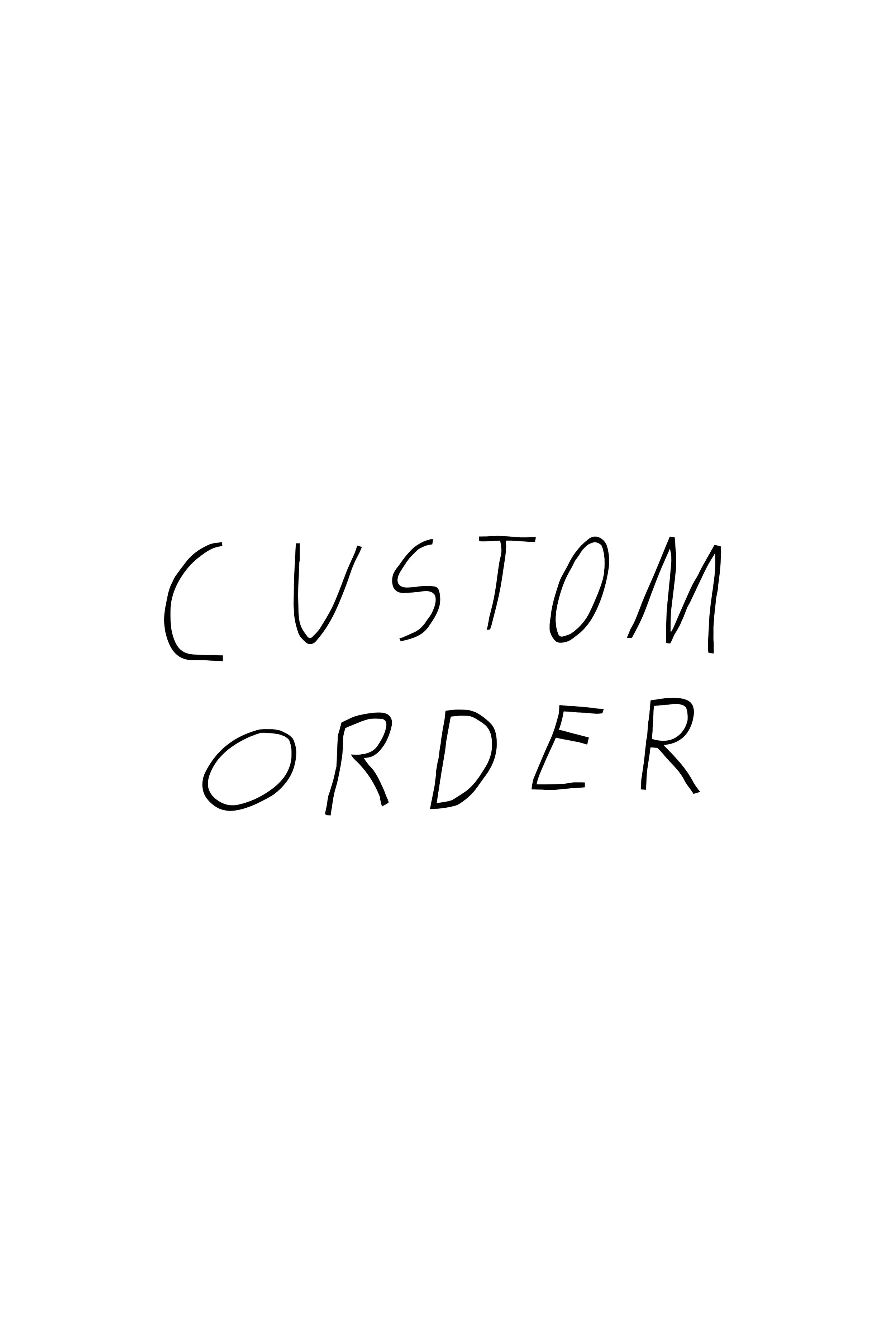 Custom Order Olivia