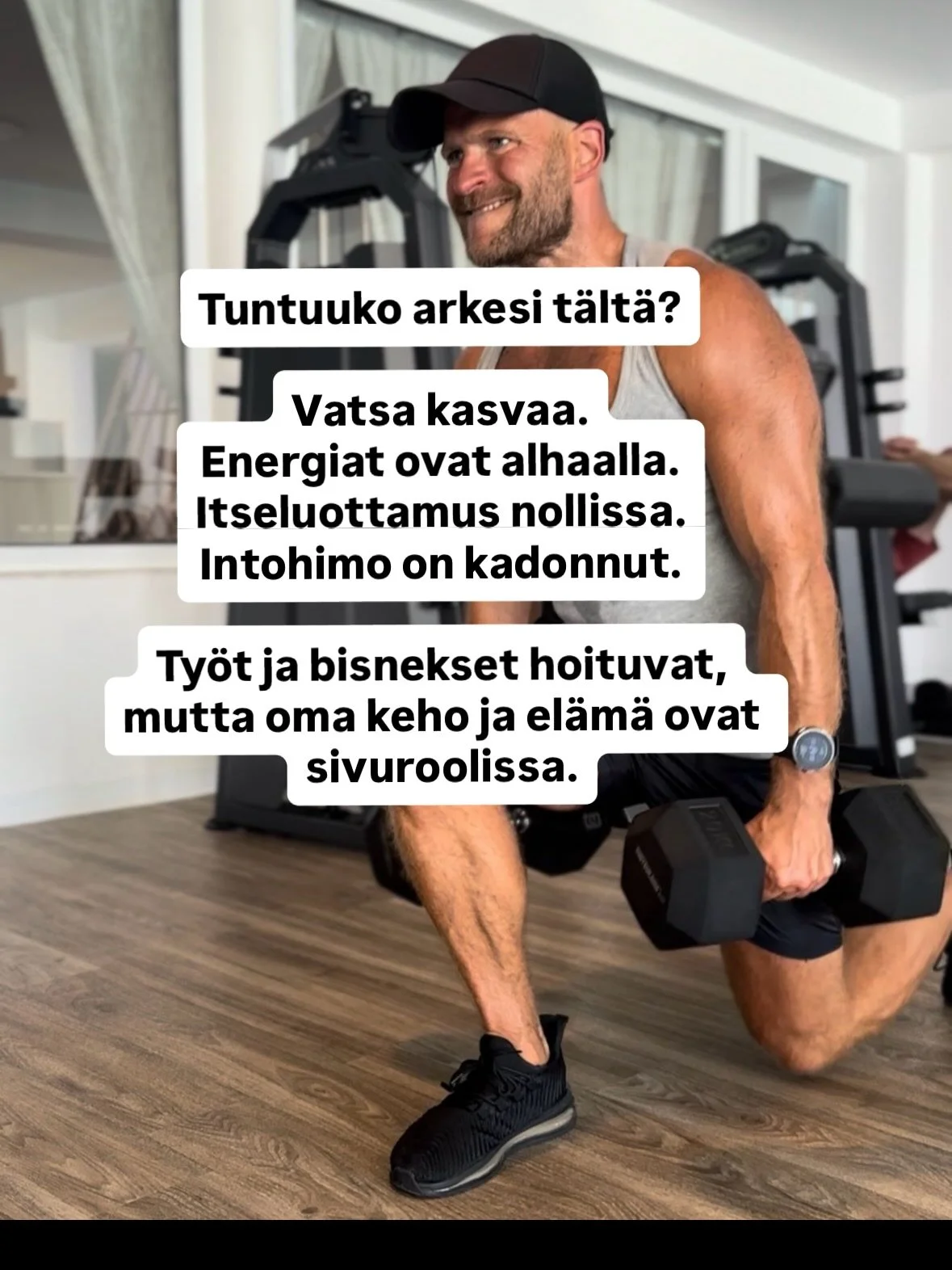 Tuntuuko arki t&auml;lt&auml;?

Vatsa kasvaa.
Energiat ovat nollissa.
Itseluottamus murenee.
Intohimo on kadonnut.

Ty&ouml;t ja bisnekset hoituvat,
mutta oma keho ja el&auml;m&auml; ovat j&auml;&auml;neet sivurooliin.

Aamulla v&auml;sytt&auml;&auml
