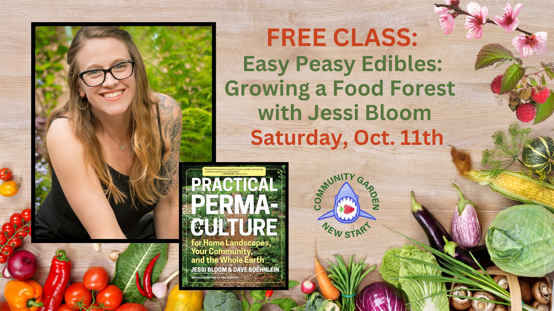 Free Class: Easy Peasy Edibles: Growing a Food Forest with Jessi Bloom