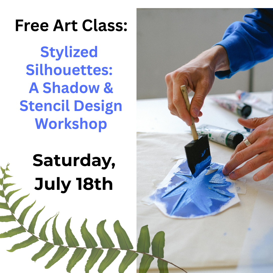 Free Art Class: Stylized Silhouettes: A Shadow & Stencil Design Workshop
