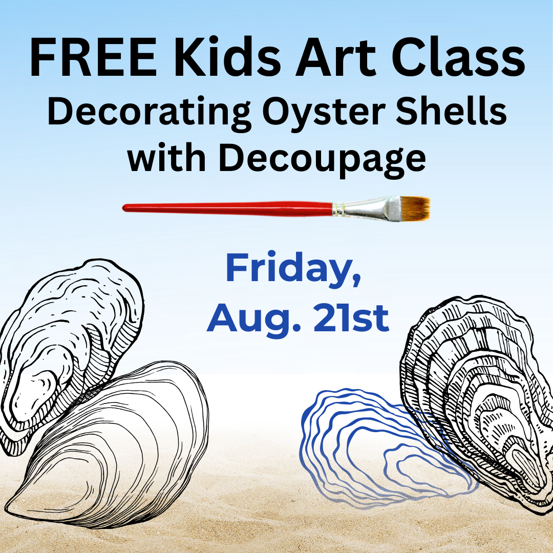 Free Kids' Art Class: Decoraging Oysters Shells with Decoupage