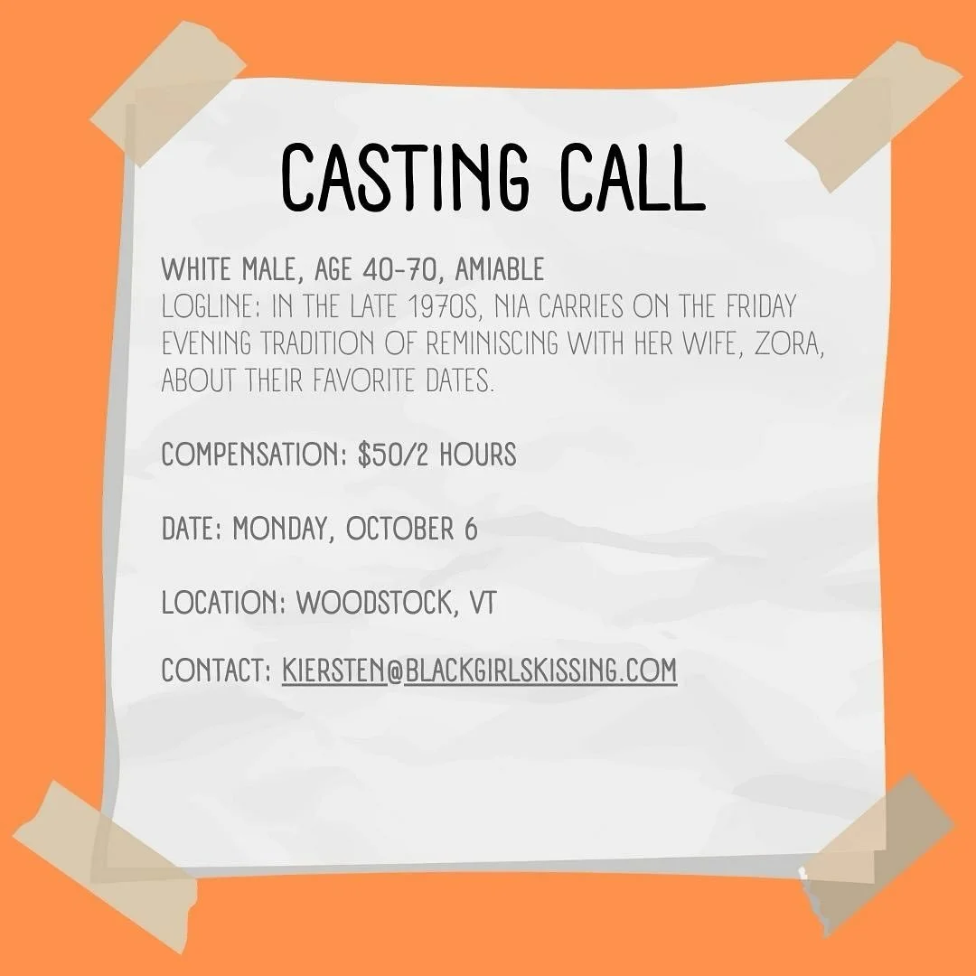 CASTING CALL for @blackgirlskissing if interested please email kiersten@blackgirlskissing.com