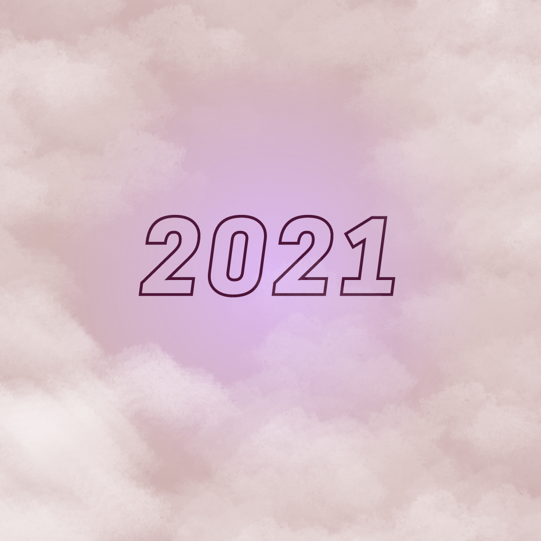 A pastel pink and purple background with the year "2021" written in purple outline in the center.