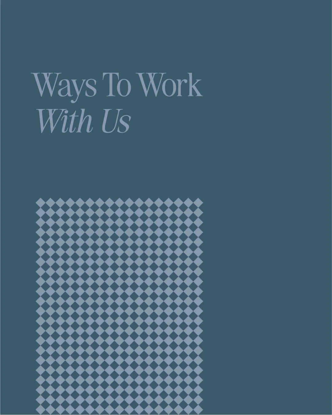 Ways To Work With Us
