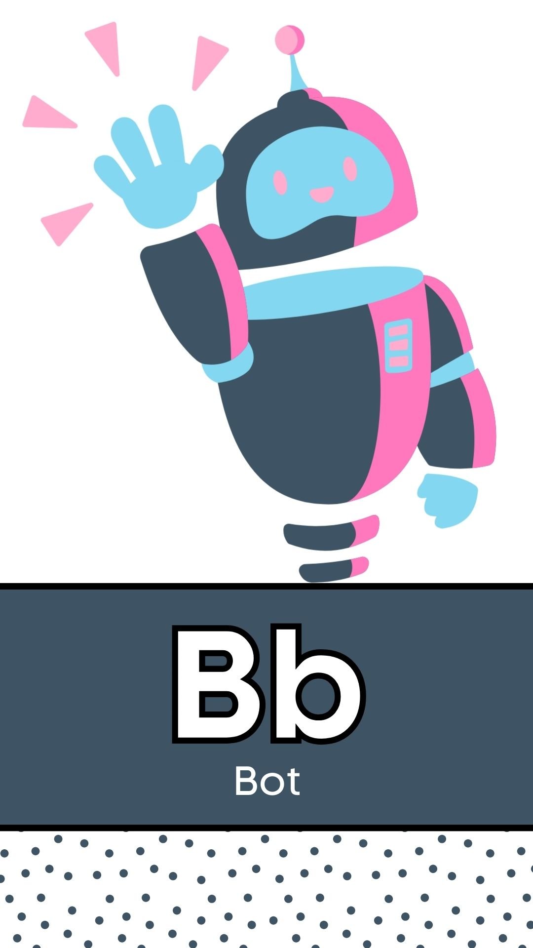 B is for Bot