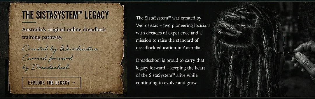A promotional banner for The SistaSystem Legacy, an Australian dreadlock training program. The banner features a textured vintage paper background on the left with text about the program's history, created by Weirdistas, and a black and white image on the right of someone with dreadlocks being worked on.