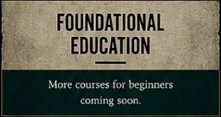 Sign with the text 'Foundational Education' and a message about more courses for beginners coming soon.