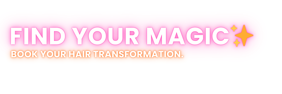 website banner with a word of Find your Magic - book your hair transformation