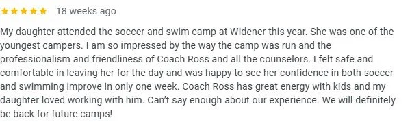 Screenshot of a positive online review about a soccer and swim camp at Widener, praising the camp's professionalism, friendliness, and the coach's energy, mentioning the daughter's confidence boost and intention to return.