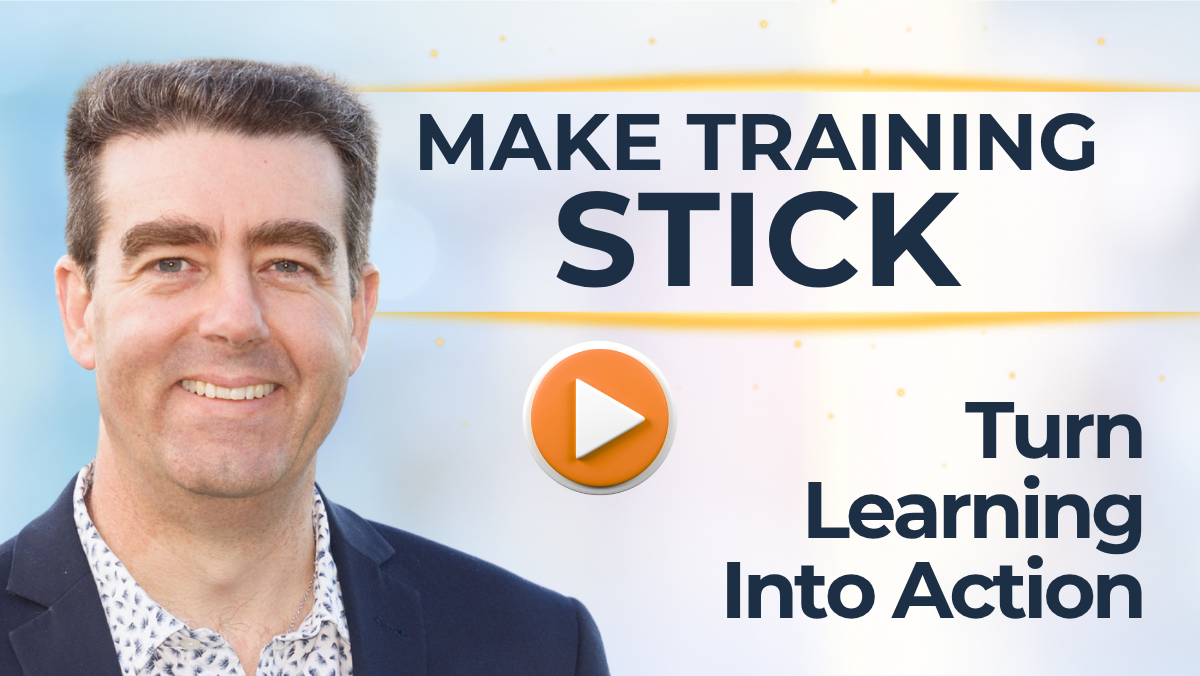 #510 Make Training Stick – Turn Learning Into Action