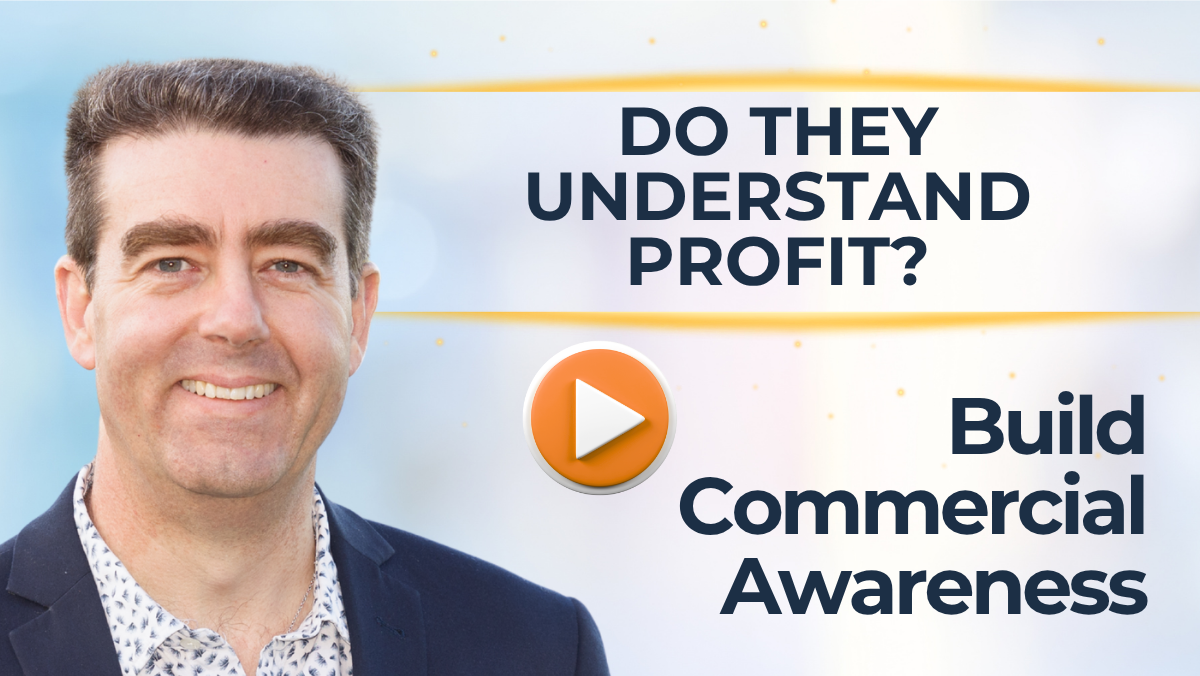 Do They Understand Profit? Build Commercial Awareness