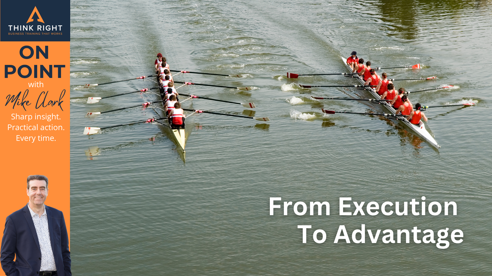 From Execution to Advantage
