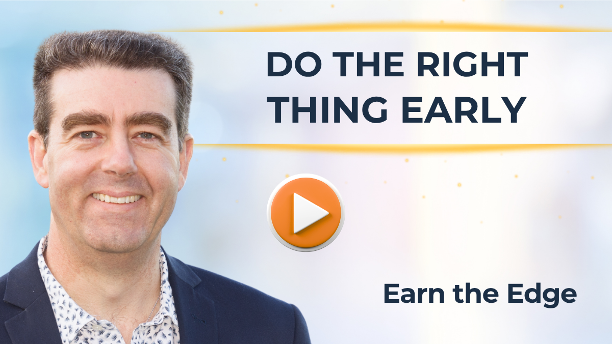 #529 Do the Right Thing Early - Respond to Changing Customer Expectations
