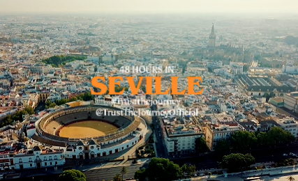 What To Do and See in Seville, Spain? Our 48 Hour Trip