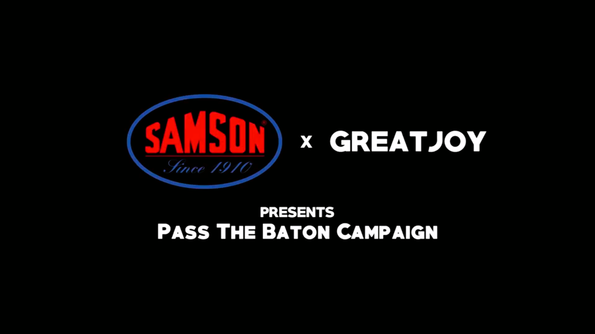 Samson x Greatjoy presents the ‘Pass The Baton’ campaign.