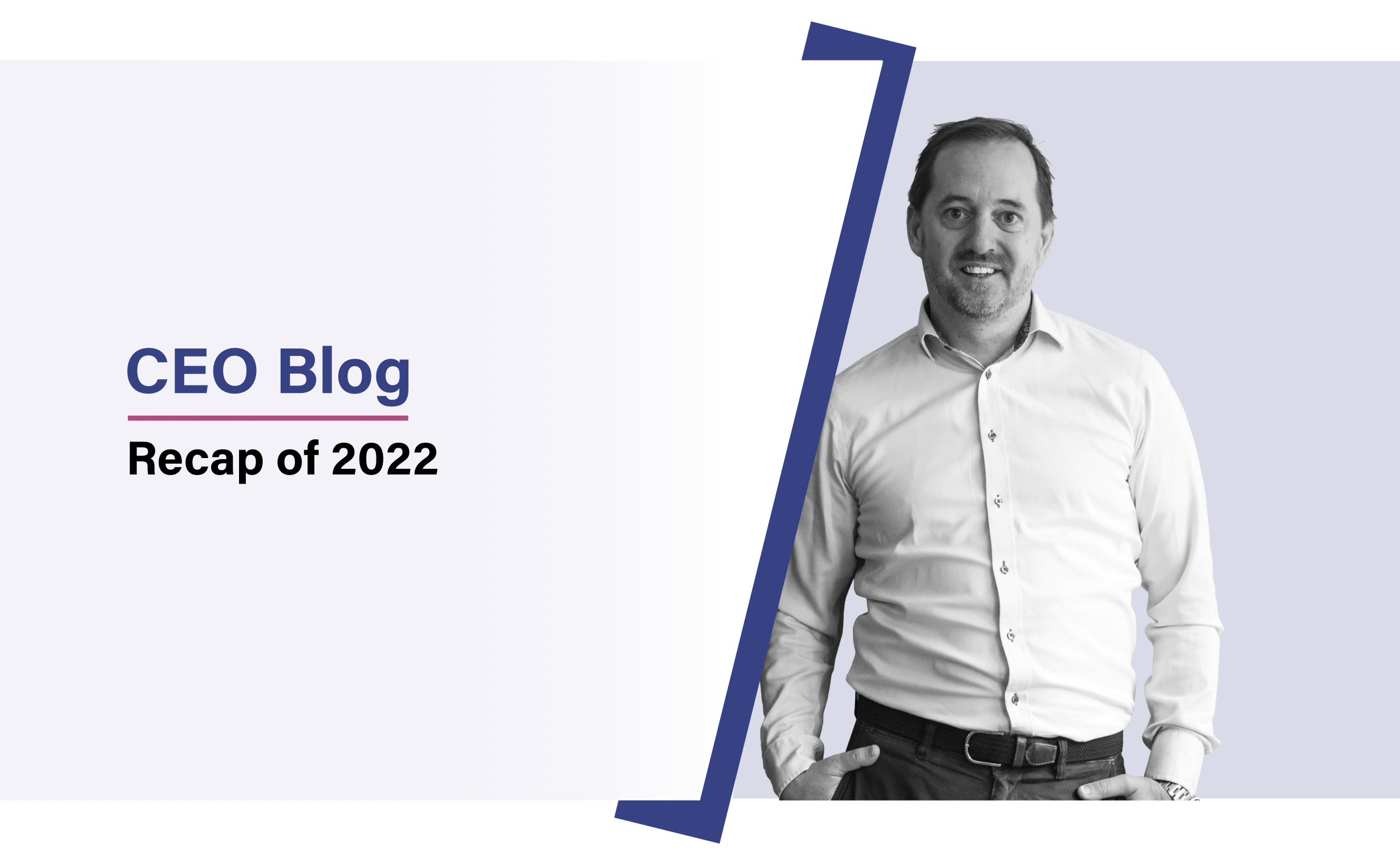 CEO blog: A recap of 2022