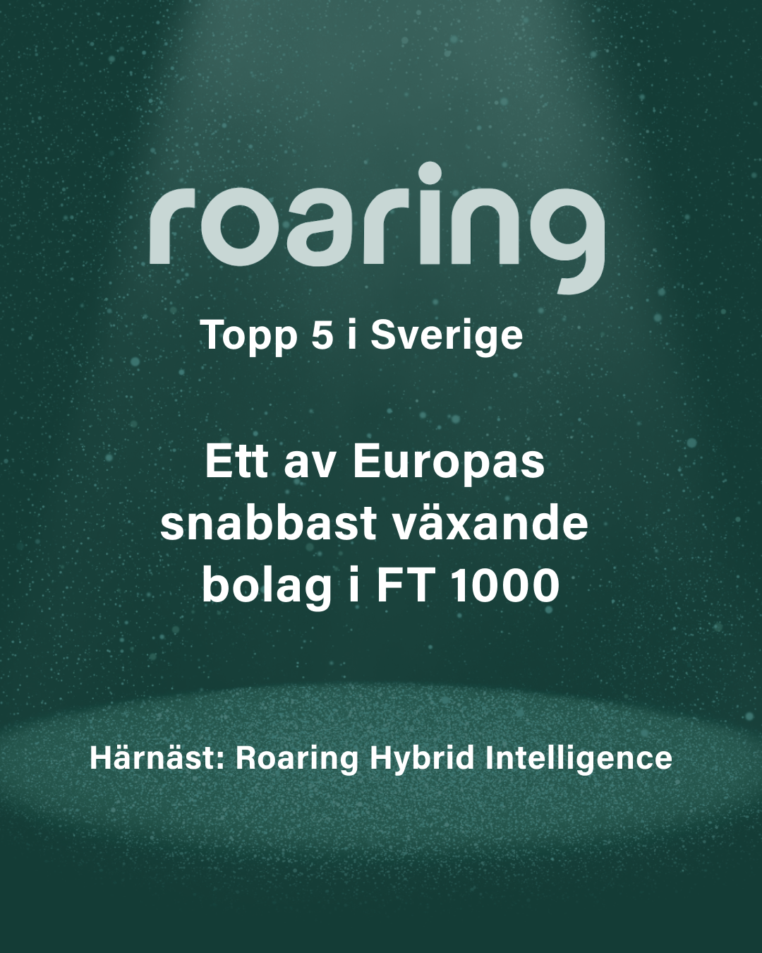 Roaring utses till ett av Europas snabbast växande bolag i FT 1000 – topp 5 i Sverige