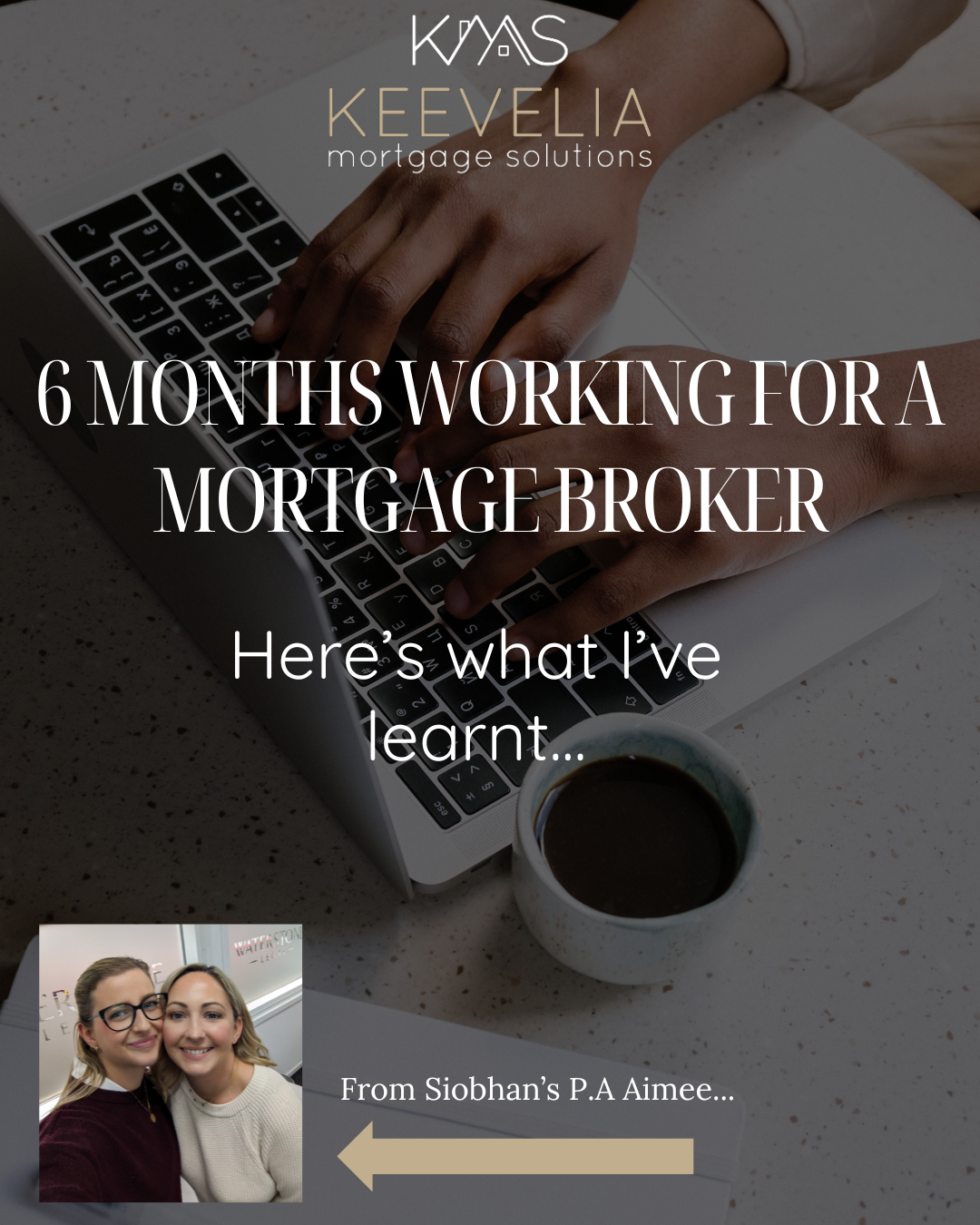 6 months working for a Mortgage Broker – here’s everything I’ve learnt.