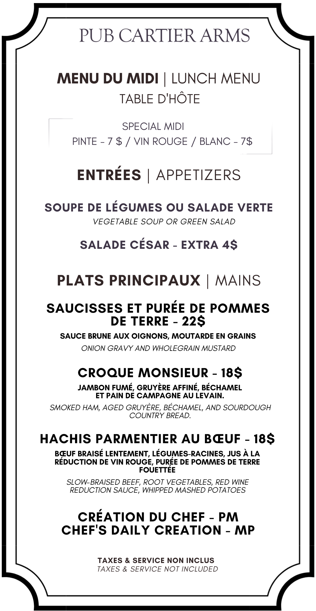 Lunch menu from Pub Cartier Arms with sections for special midi drinks, appetizers, main courses including sausage and mashed potatoes, smoked ham, red wine braised beef, and chef's daily creation, with prices listed in dollars.