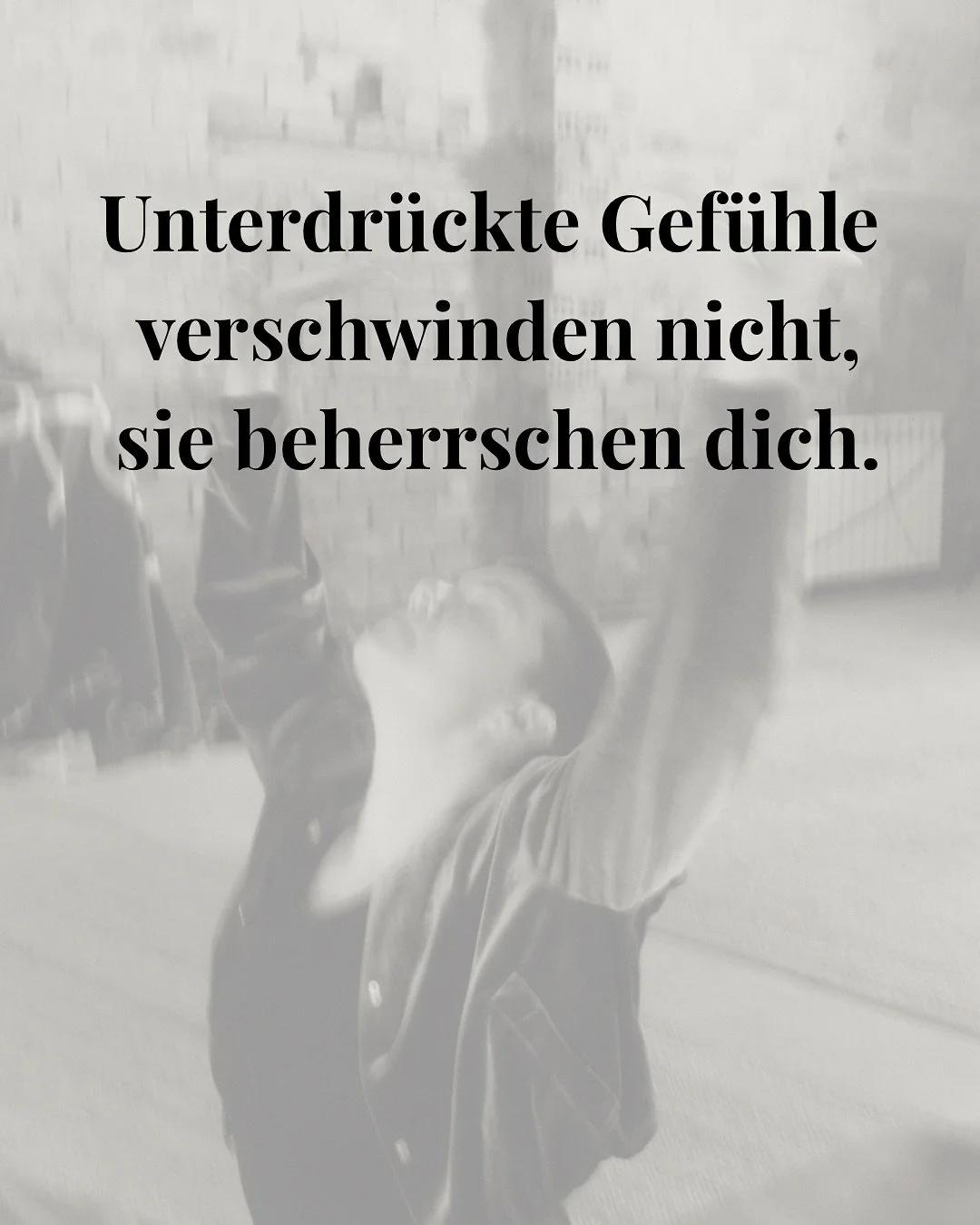 Was du nicht f&uuml;hlst, kontrolliert dich,  nur eben im Verborgenen.
Viele Menschen glauben, sie k&ouml;nnten schmerzhafte Emotionen einfach &bdquo;wegdr&uuml;cken&ldquo;, aber Gef&uuml;hle verschwinden nicht, nur weil du sie ignorierst.
 Sie suche