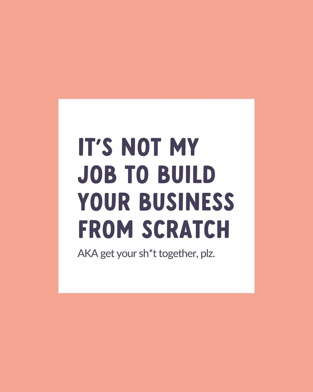 FEISTY ONE, SHE IS&nbsp;🤬

Sorry, but it's true.

If you come to me (or ANY copywriter) expecting me to build a business from scratch for you, it ain't gonna happen.

There are foundational things you HAVE TO KNOW ABOUT YOUR BUSINESS BEFORE ANYONE C