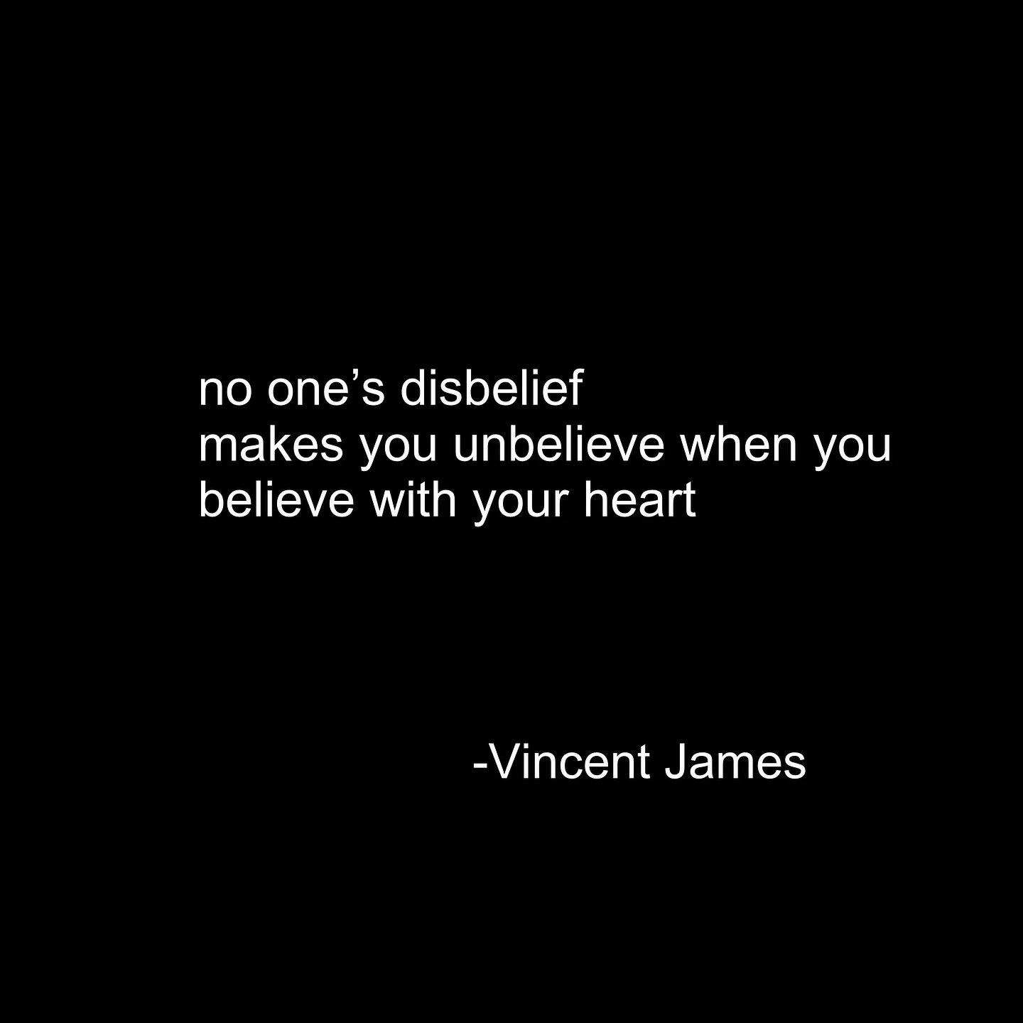 When you think you believe, your mind can still be swayed and it’s harder to be strong. When you believe with all your heart in a healthy way, others can sense your conviction, even if they won’t acknowledge it and even if they don’