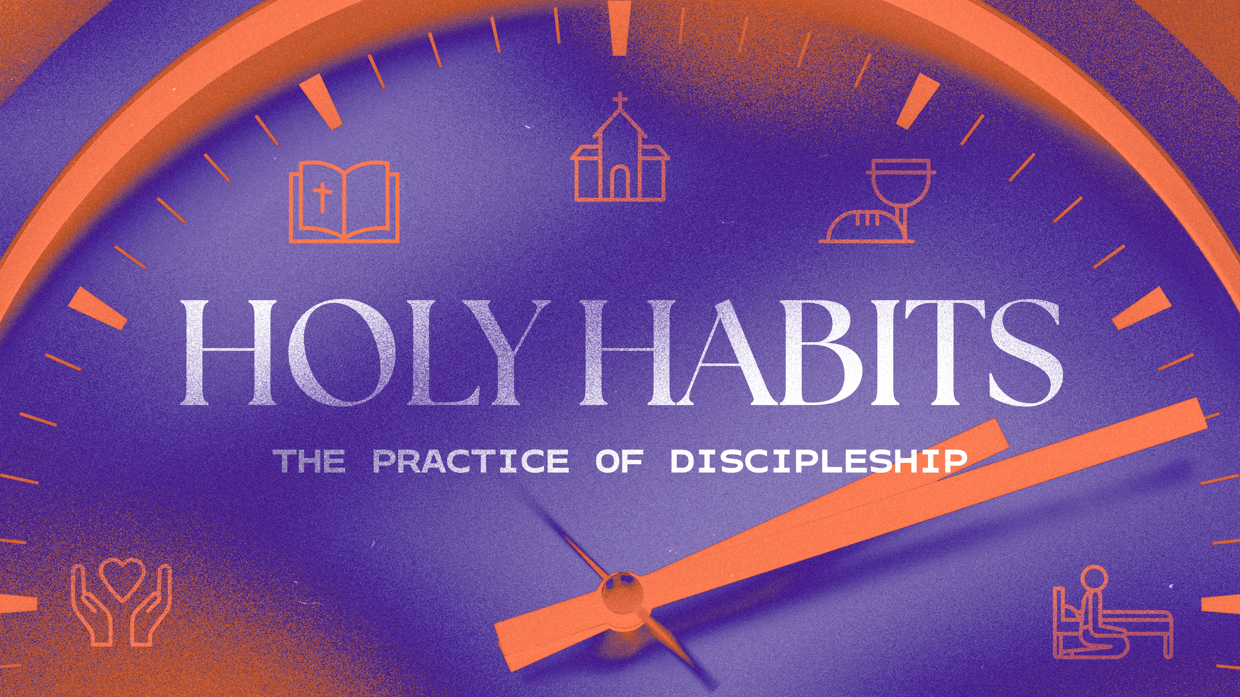 Holy Habits - January 11th, 2026