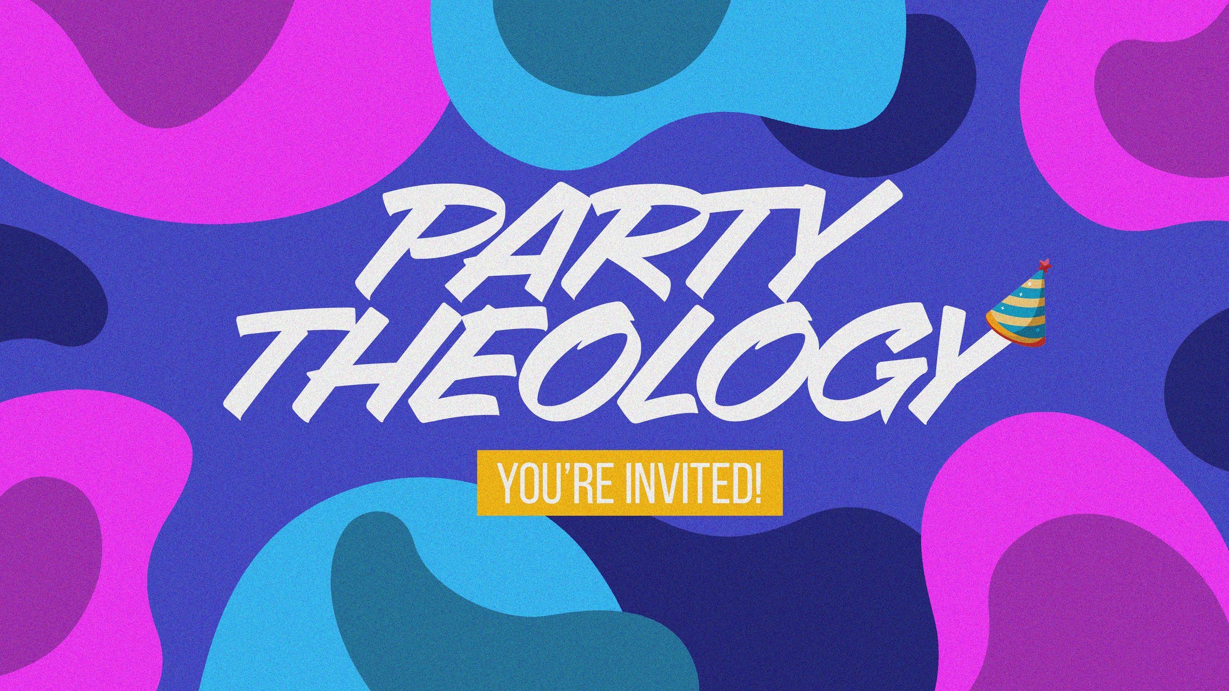 Party Theology - June 7