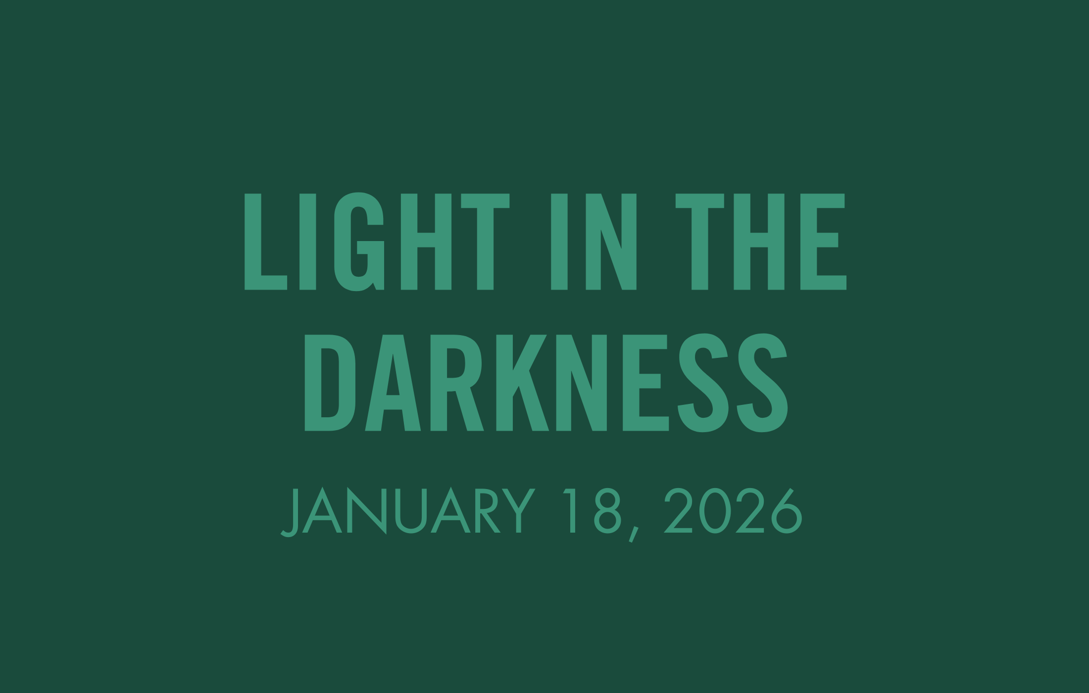 The Transformed Life: Light in the Darkness