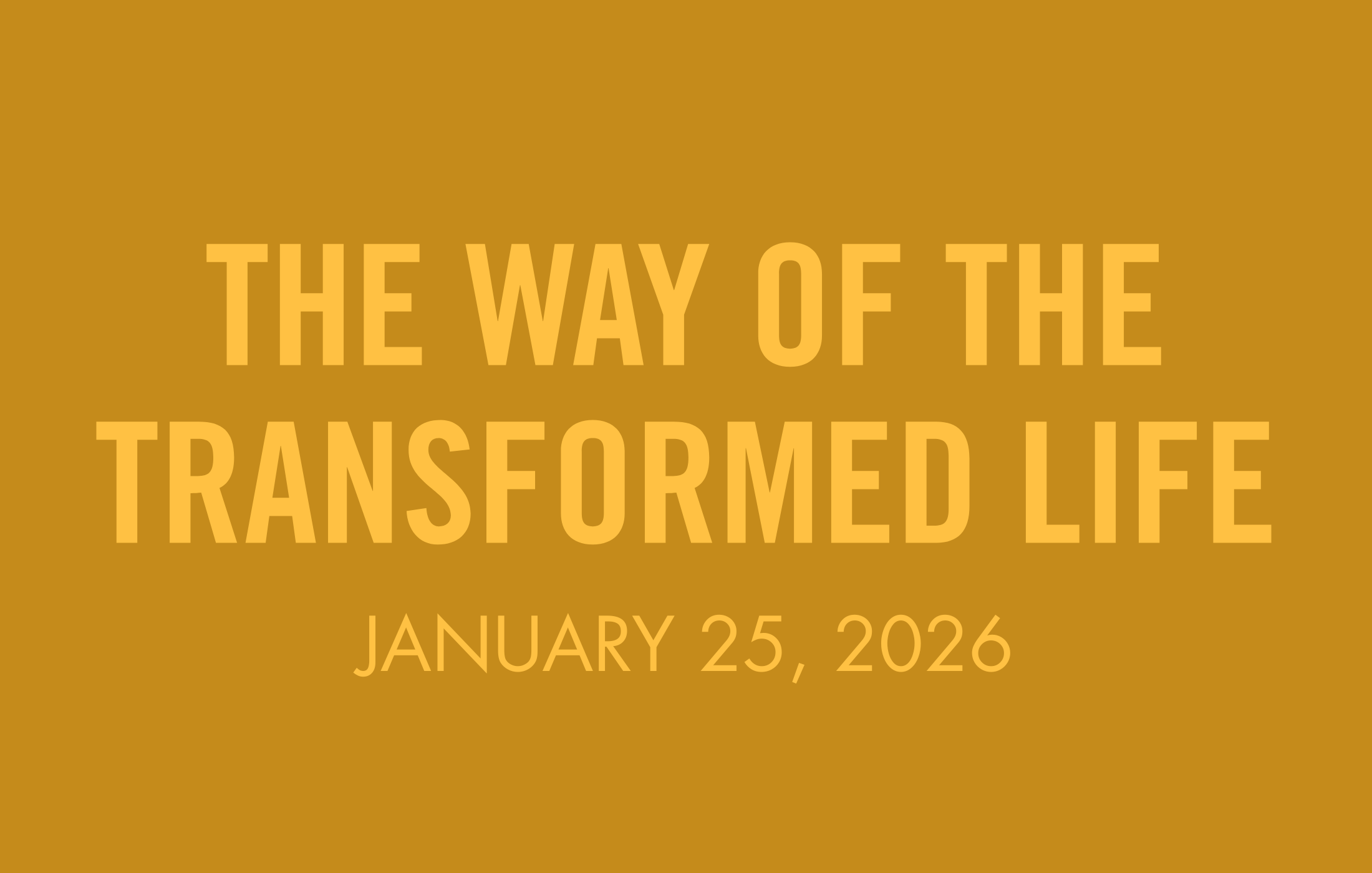 The Way of the Transformed Life