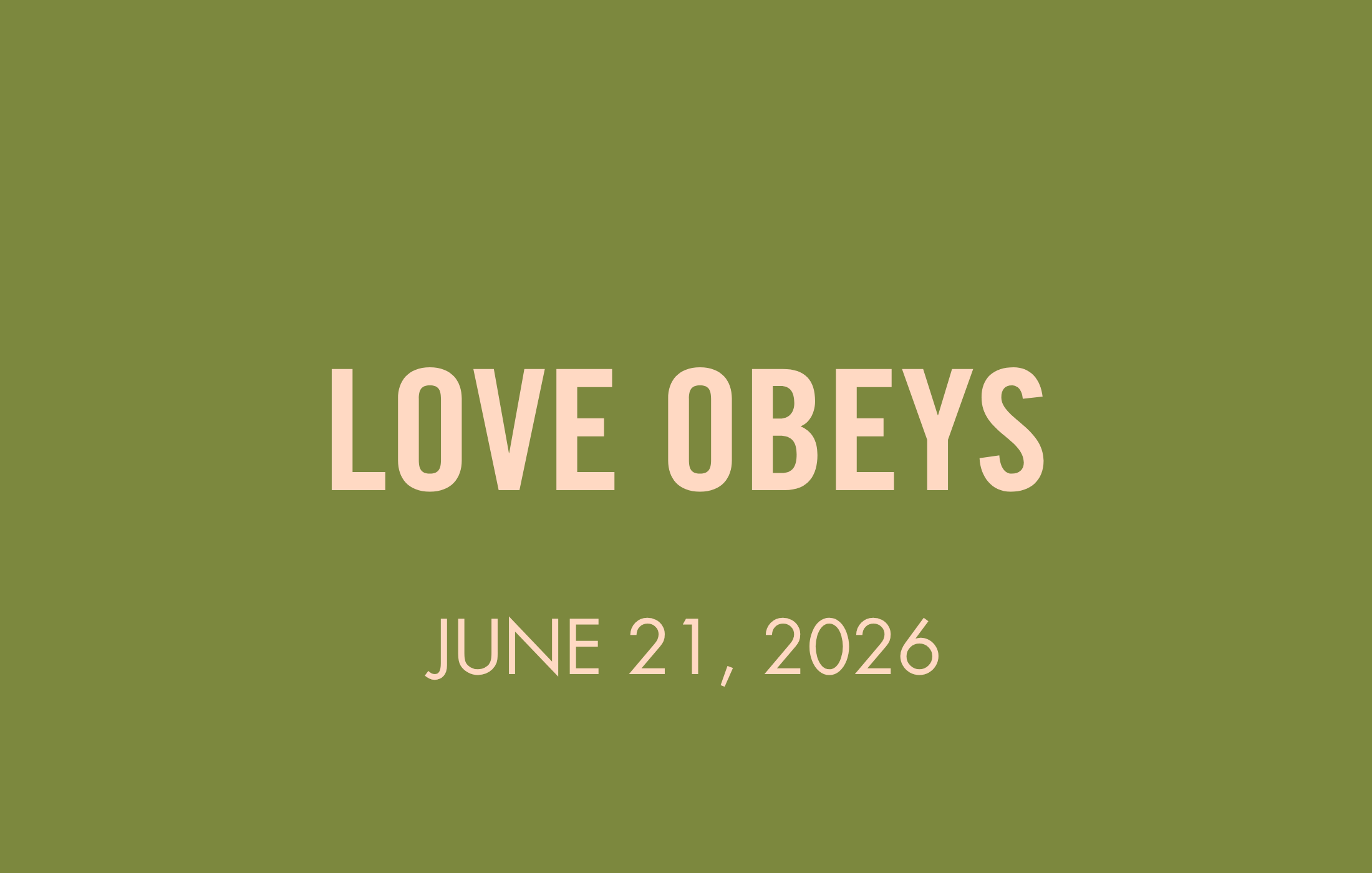 Go In Love: Love Obeys