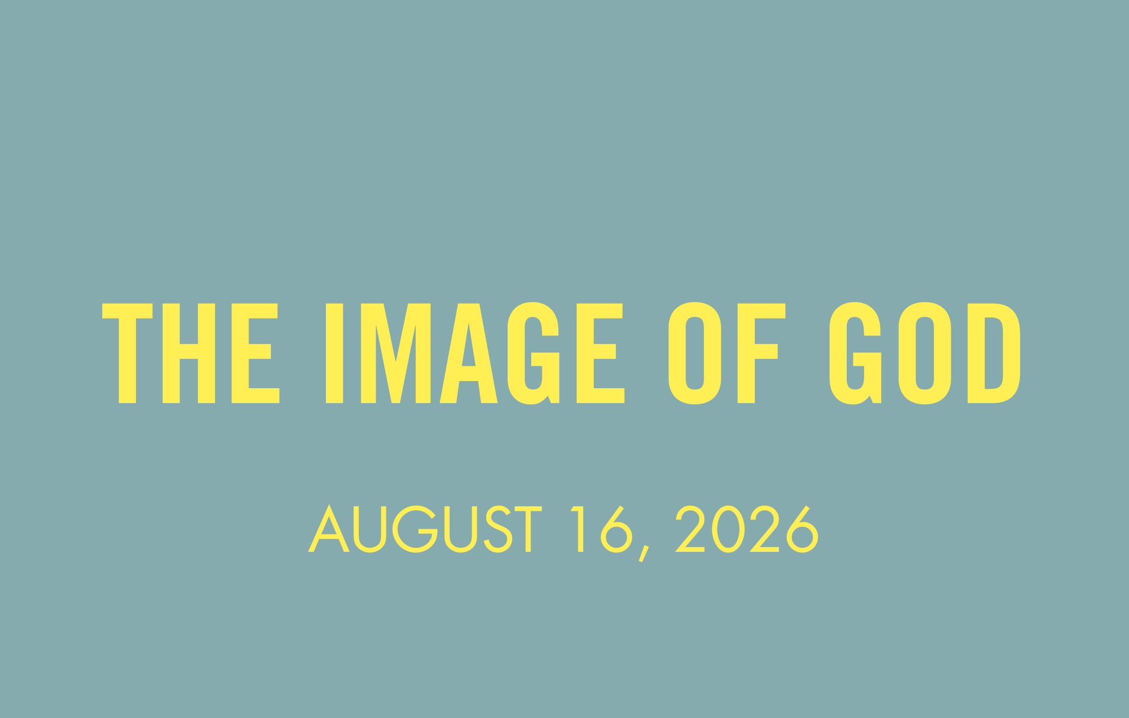 To Be Human: In the Image of God