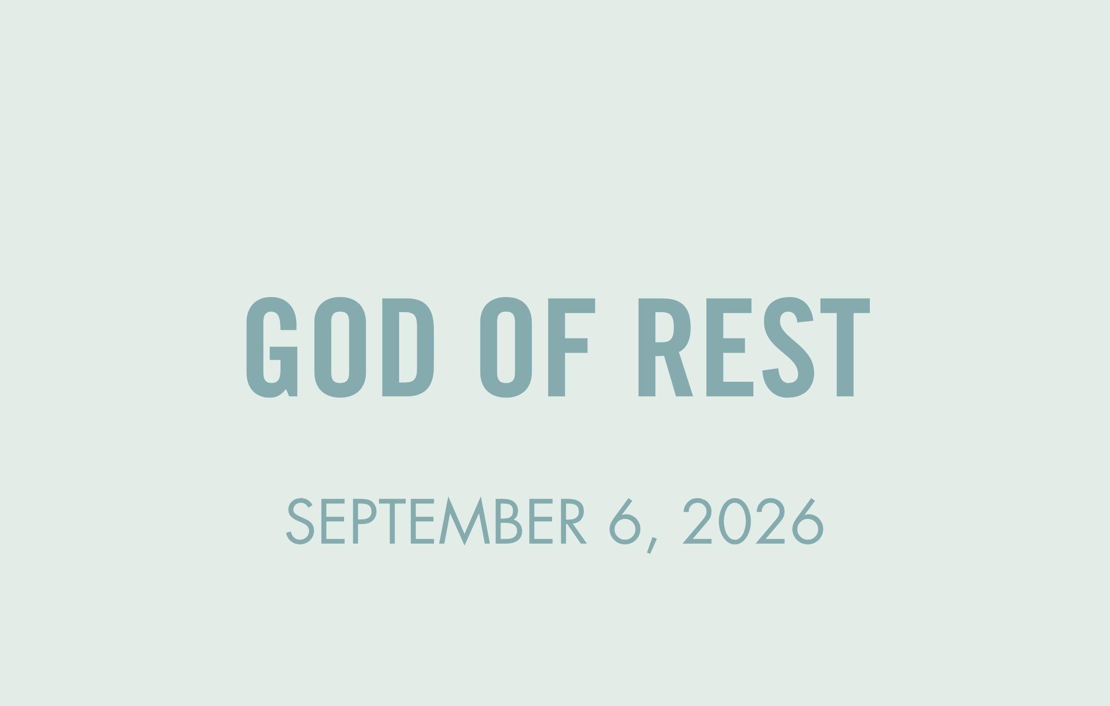 To Be Human: God of Rest