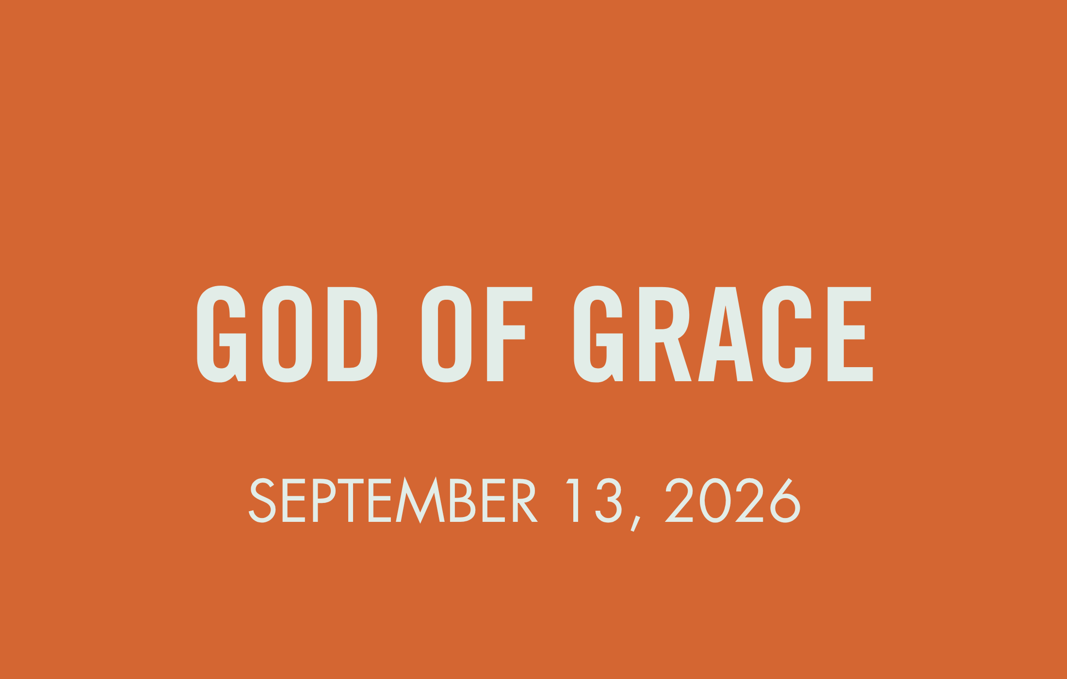 To Be Human: God of Grace