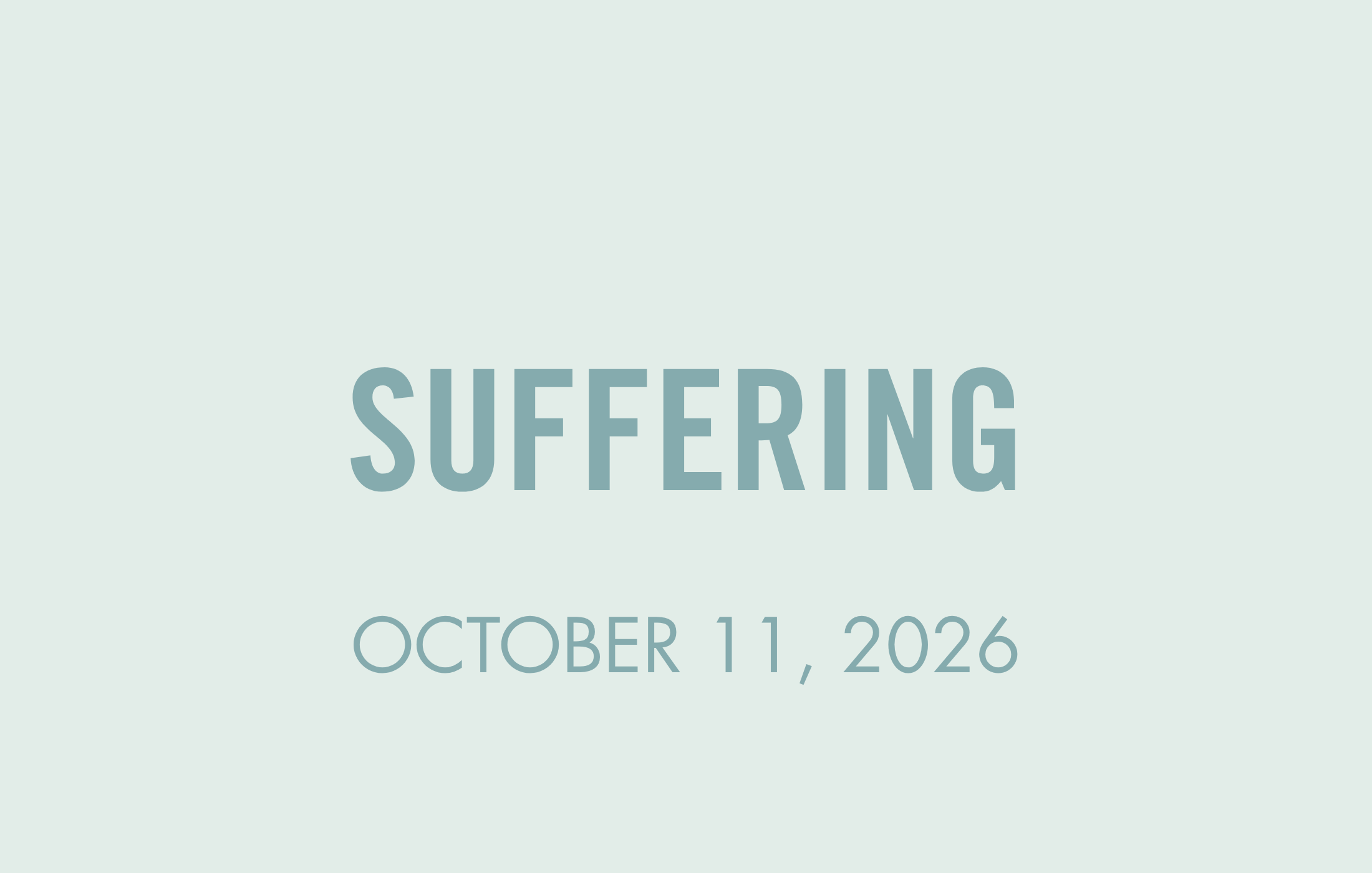 To Be Human: Suffering